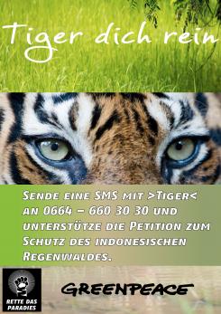 Print-Anzeige  # 343856 für Greenpeace Plakat-Wettbewerb 2014: Sujet für Plakat Kampagne zum Schutz des Sumatra Tigers Wettbewerb