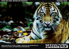 Print-Anzeige  # 341866 für Greenpeace Plakat-Wettbewerb 2014: Sujet für Plakat Kampagne zum Schutz des Sumatra Tigers Wettbewerb