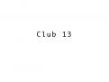 Bedrijfsnaam # 157122 voor Nieuwe naam voor een Club ( discotheek). wedstrijd