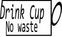 Logo design # 1155058 for No waste  Drink Cup contest