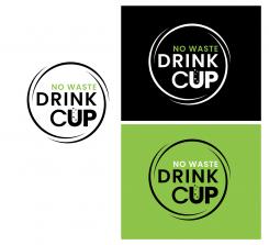 Logo design # 1154166 for No waste  Drink Cup contest