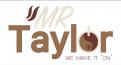 Logo design # 901030 for MR TAYLOR IS LOOKING FOR A LOGO AND SLOGAN. contest
