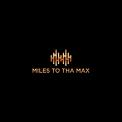 Logo design # 1177807 for Miles to tha MAX! contest