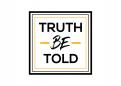 Logo # 787799 voor Logo for the streetwear clothing brand 'TRUTH BE TOLD' wedstrijd