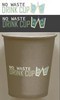 Logo design # 1154353 for No waste  Drink Cup contest