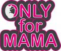 Logo & Huisstijl # 98358 voor Logo en huisstijl: Only for Mama wedstrijd