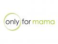 Logo & Huisstijl # 97821 voor Logo en huisstijl: Only for Mama wedstrijd