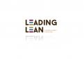 Logo & Huisstijl # 283860 voor Vernieuwend logo voor Leading Lean nodig wedstrijd
