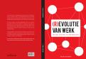 Other # 129030 for Who designs our bookcover (R)evolutie van werk contest