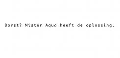 Slogan # 17551 voor Krachtige Slogan voor Mister Aqua wedstrijd