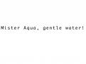 Slogan # 18898 voor Krachtige Slogan voor Mister Aqua wedstrijd